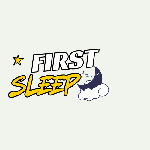 First Sleep